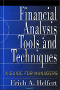 FINANCIAL ANALYSIS: TOOLS AND TECHNIQUES A Guide for Managers