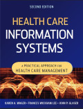 HEALTH CARE INFORMATION SYSTEMS A Practical Approach for Health Care Management