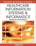 Healthcare information systems & informatics : research and practices