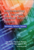 Implementing an Electronic Medical Record System ; successes, failures, lessons
