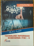 Teknologi Informasi Kesehatan (TIK) - II