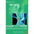 Konsep dan Proses Keperawatan Nyeri